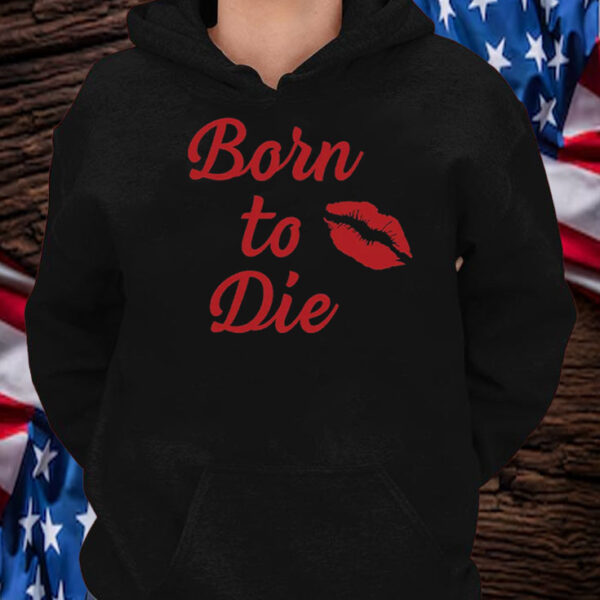 BORN TO DIE LANA DEL REY T-Shirt