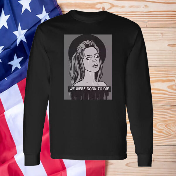 Singer Lana Del Rey Born To Die Sad Girl T-Shirt1